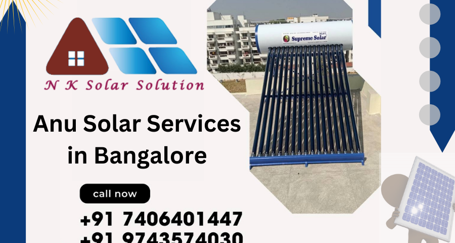 anu solar services in bangalore